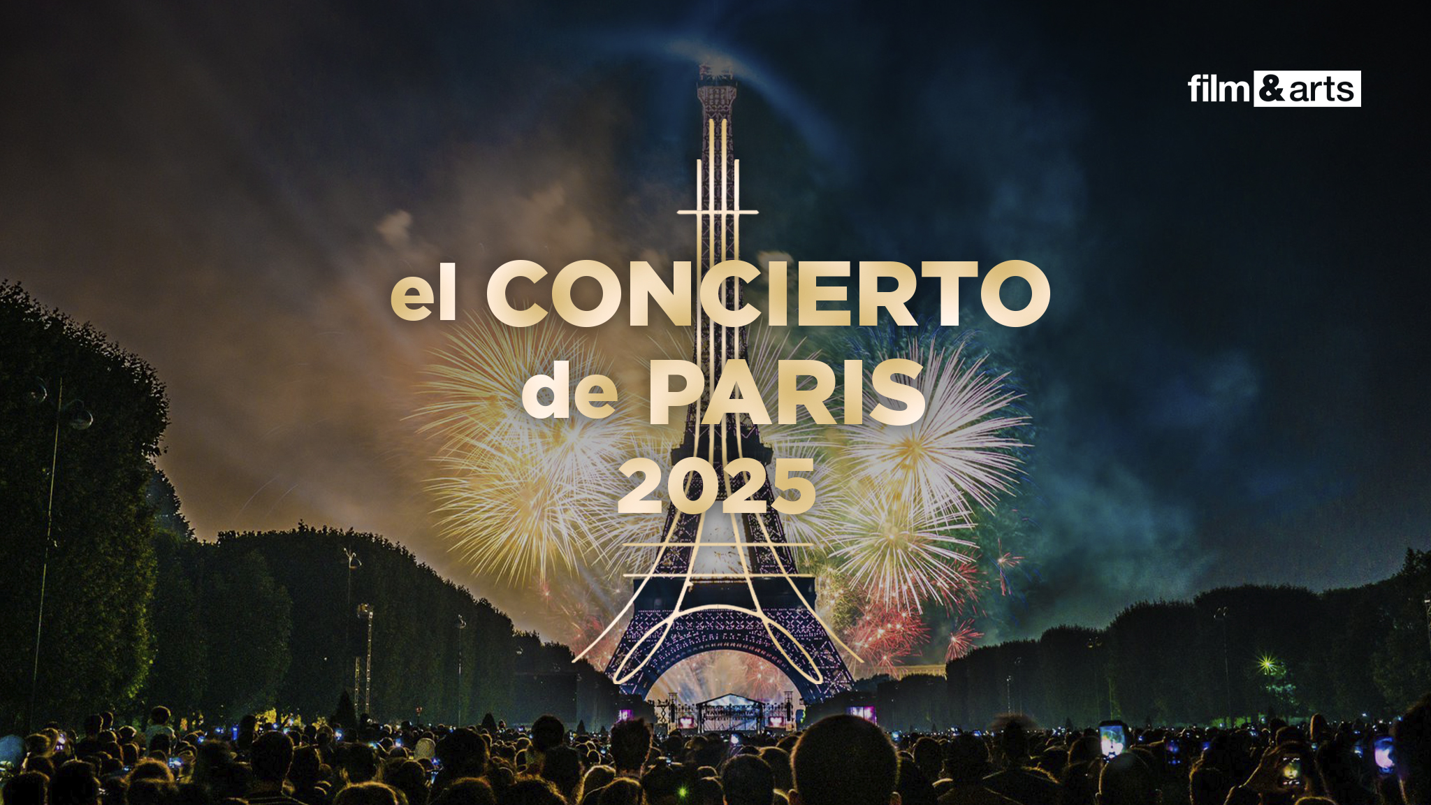 El Concierto de París 2025 en vivo y en directo a través Film&Arts 