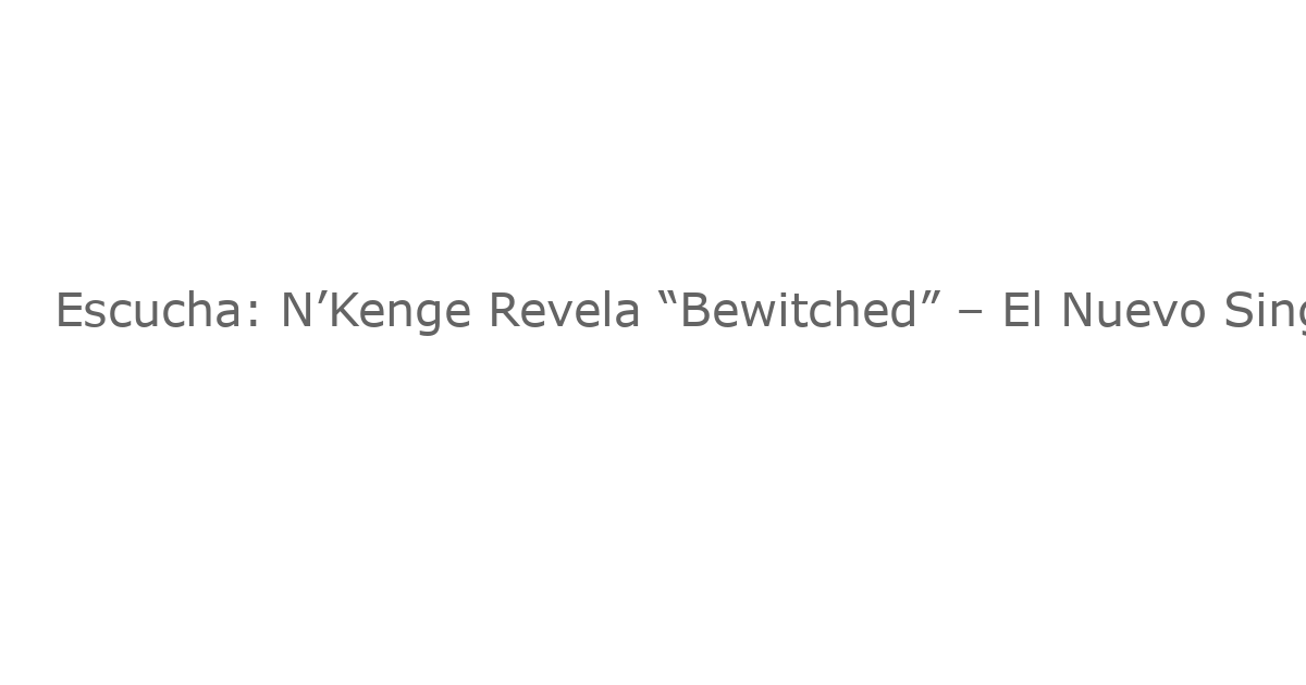 Escucha: N’Kenge Revela “Bewitched” – El Nuevo Single de Su Nuevo Álbum de Jazz