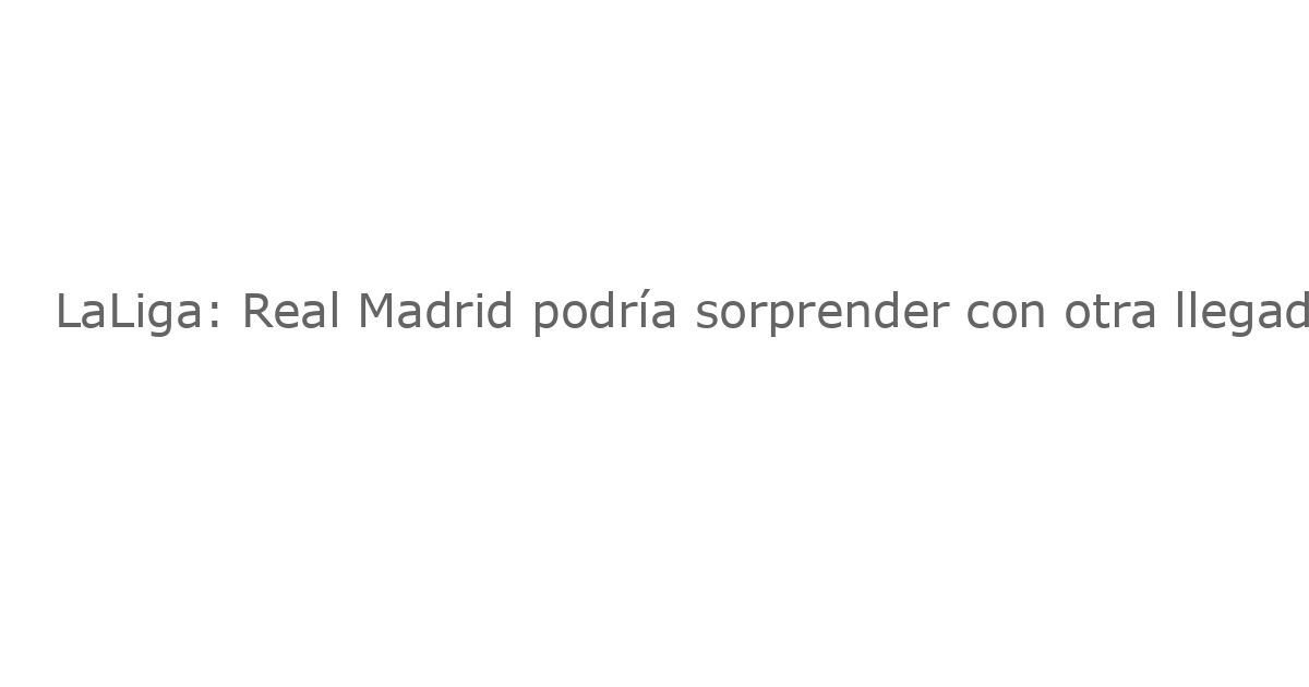 LaLiga: Real Madrid podría sorprender con otra llegada de estrella del Liverpool