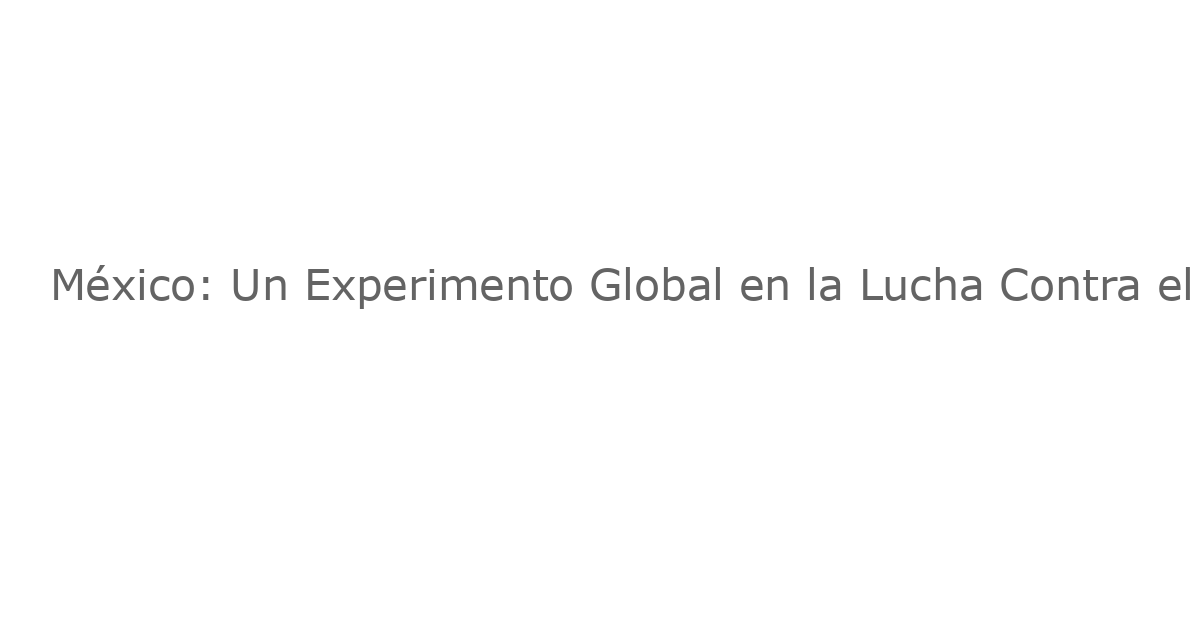 México: Un Experimento Global en la Lucha Contra el Azúcar y Ahora, los Refrescos Light