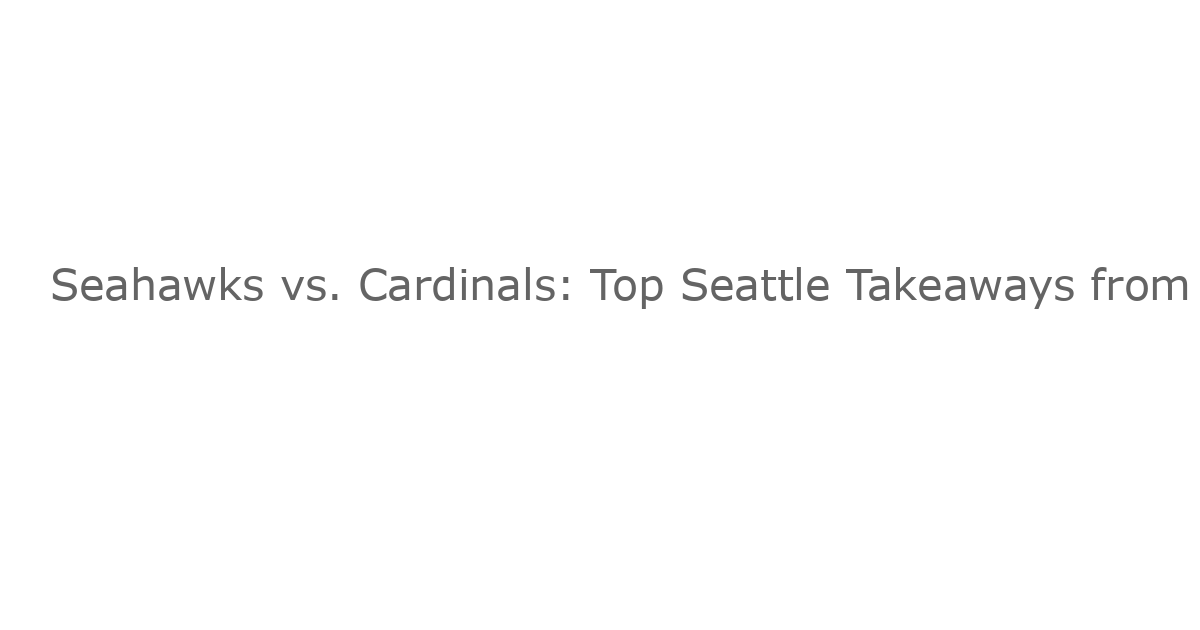 Seahawks vs. Cardinals: Top Seattle Takeaways from NFL Week 10 Blowout